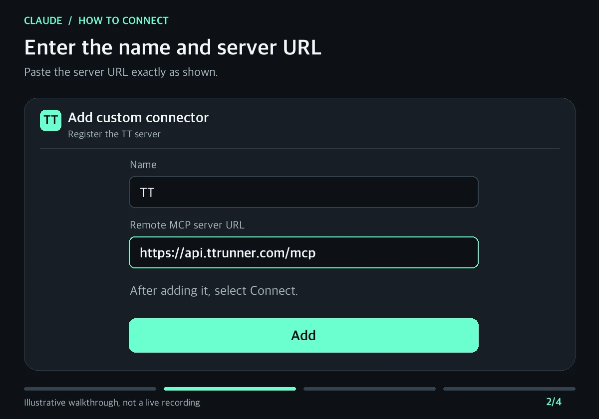 An example of entering TT and its server URL as a Claude custom connector, then approving in the TT app